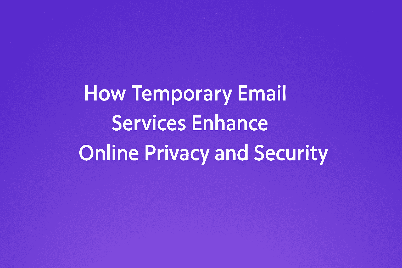 Free Temporary Email – Get Instant Disposable Mailbox for OTP & Privacy